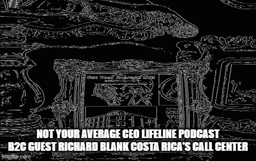 NOTYOURAVERAGECEOLIFELINEPODCASTCXGUESTRICHARDBLANKCOSTARICASCALLCENTER.gif