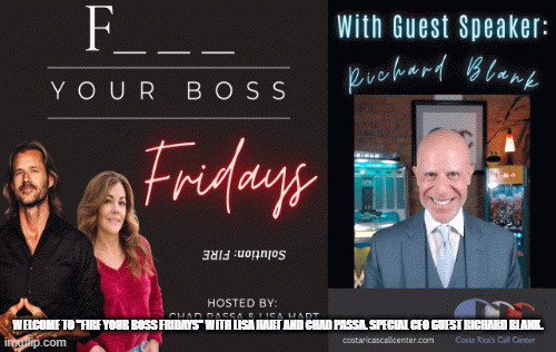 WelcometoFireyourBossFridayswithLisaHartandChadPassa.SpecialCEOguestRichardBlank..gif