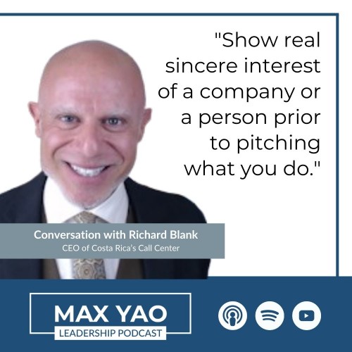 MaxYaoLeadershipPodcastguestBossRichardBlankCostaRicasCallCenter.jpg