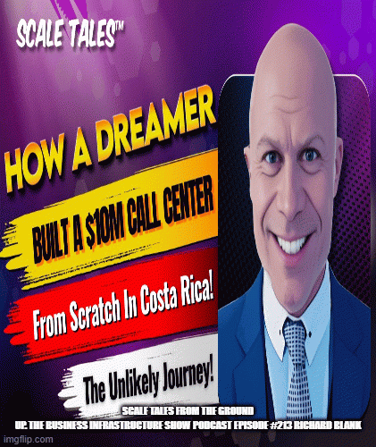 ScaleTalesFromtheGroundUp.TheBusinessInfrastructureshowguestRichardBlank92c2b.gif